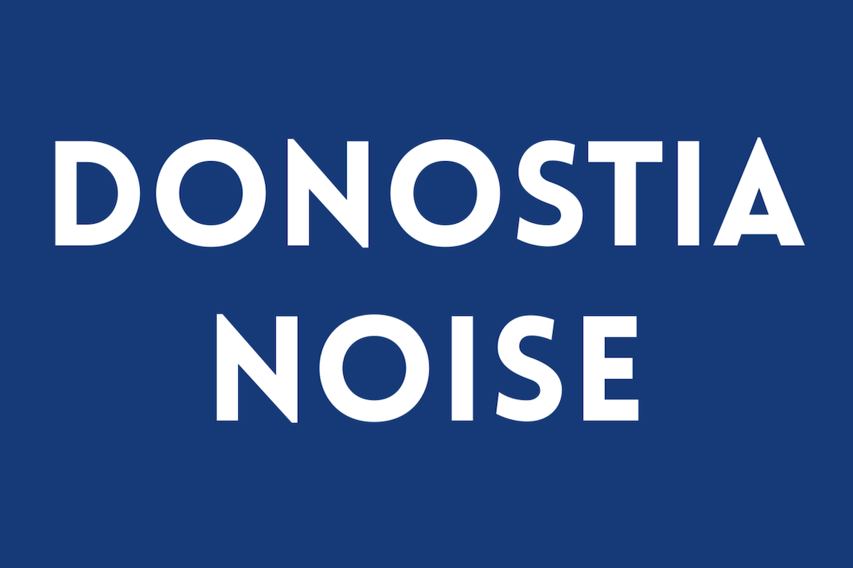 Donostia noise