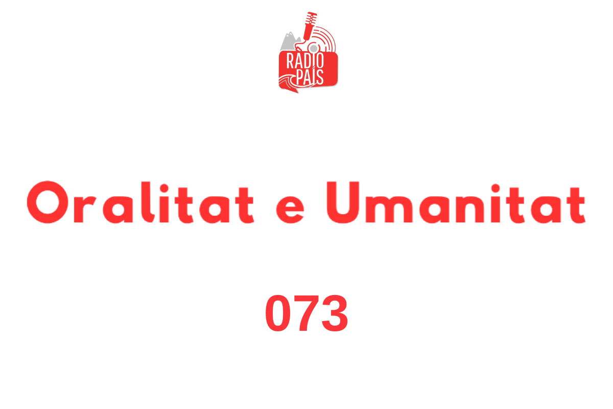 Radio pais oralitat e humanitat