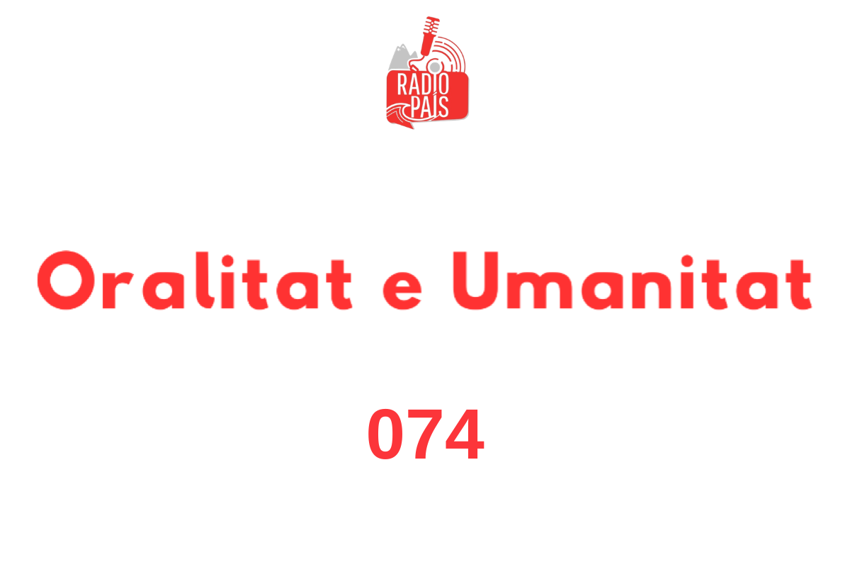 Radio pais oralitat e humanitat