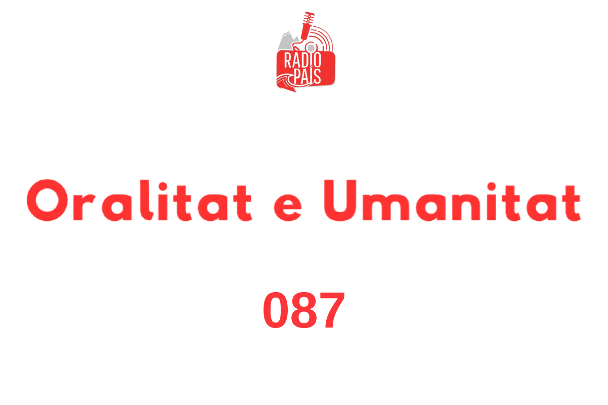 Radio pais oralitat e humanitat