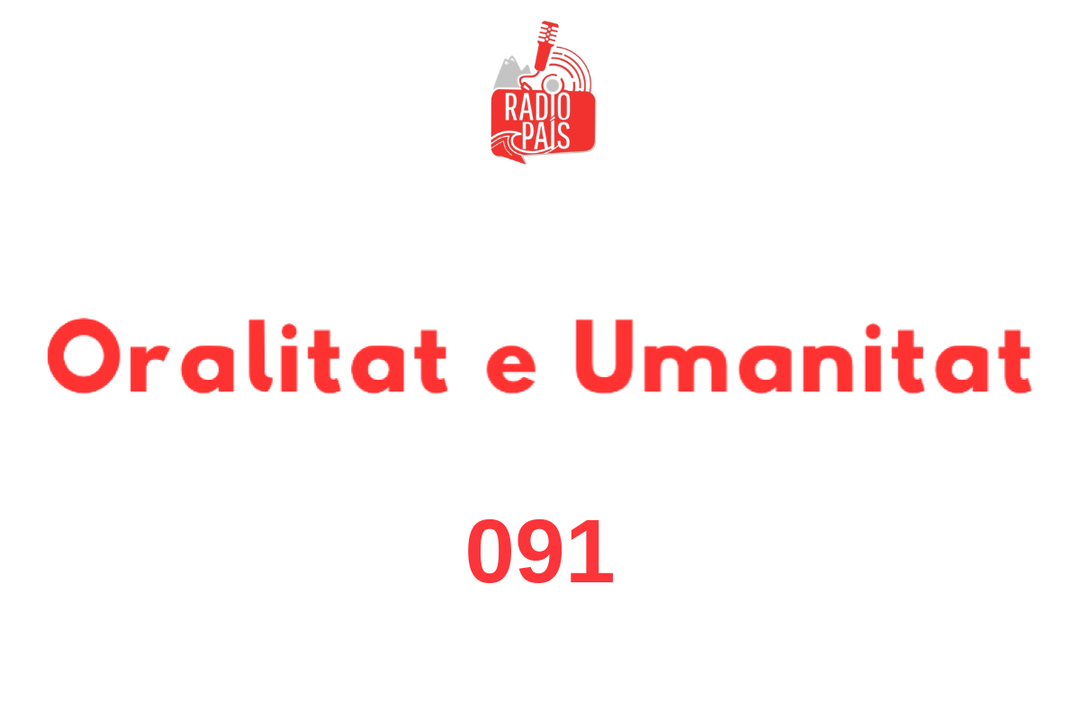 Radio pais oralitat e humanitat