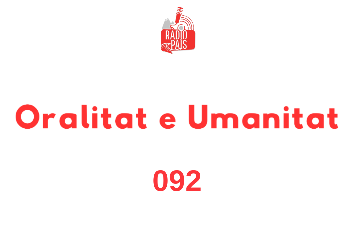 Radio pais oralitat e humanitat
